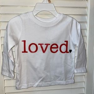 Loved. Long Sleeve Shirt